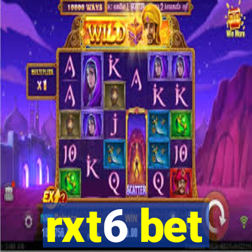 rxt6 bet