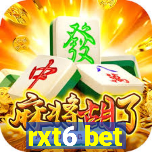 rxt6 bet