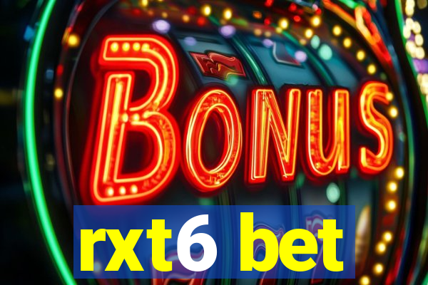 rxt6 bet