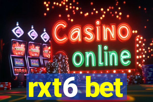 rxt6 bet