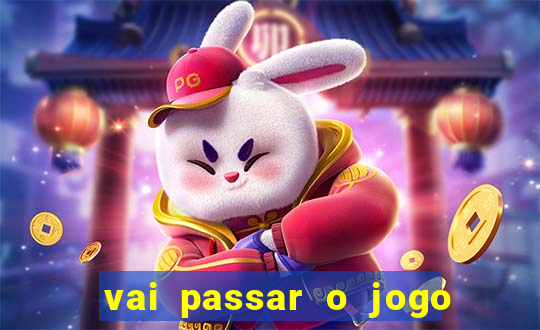 vai passar o jogo do s?o paulo