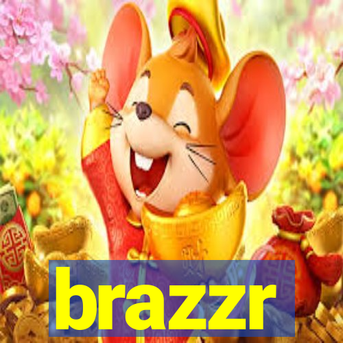 brazzr