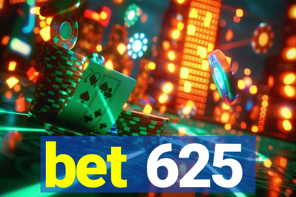 bet 625