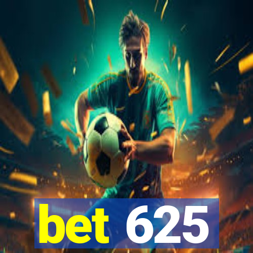 bet 625