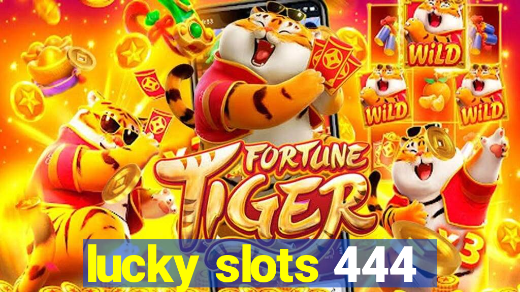 lucky slots 444