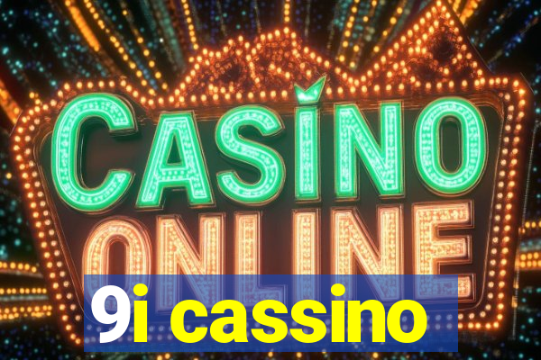 9i cassino