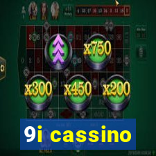 9i cassino