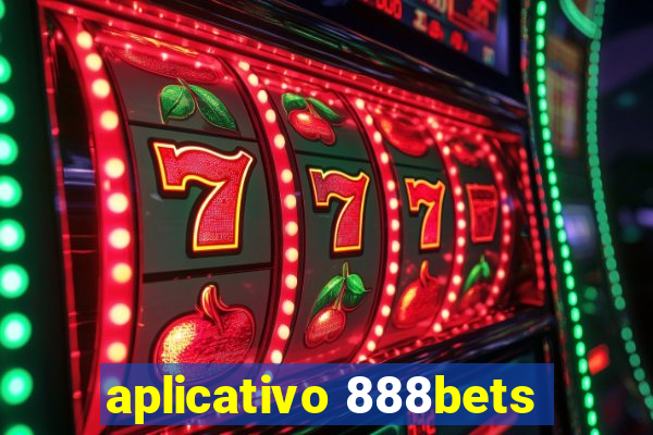 aplicativo 888bets