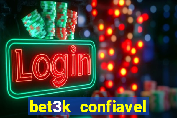 bet3k  confiavel