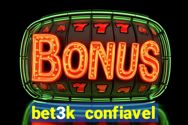 bet3k  confiavel