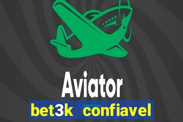 bet3k  confiavel