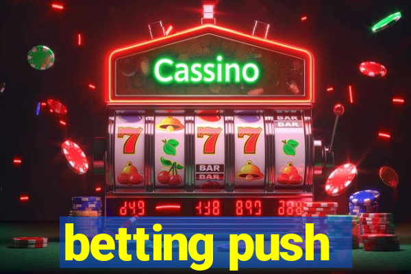 betting push