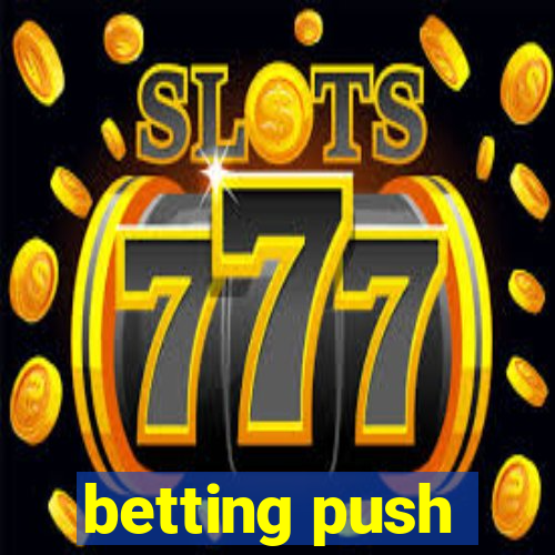 betting push