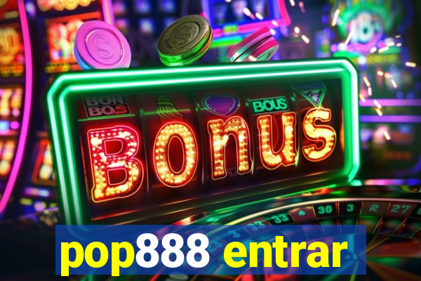 pop888 entrar