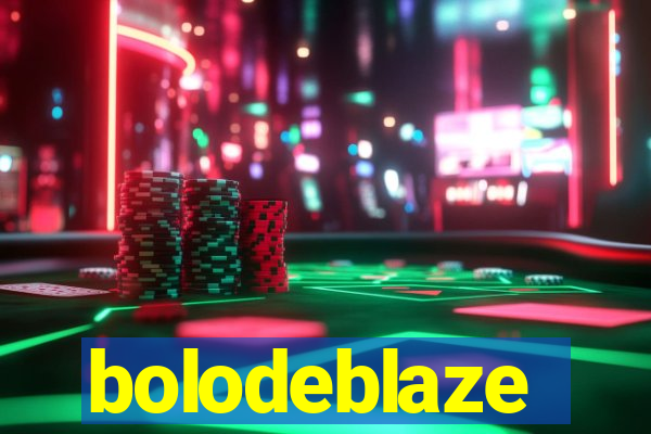 bolodeblaze