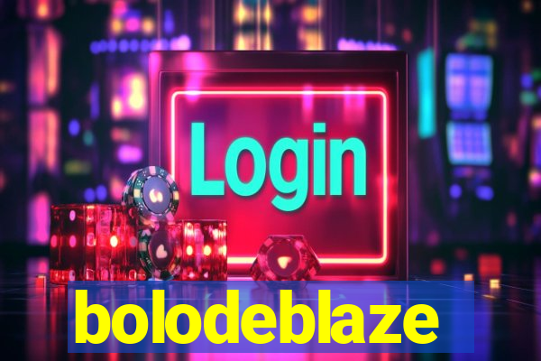 bolodeblaze