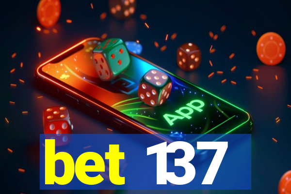 bet 137