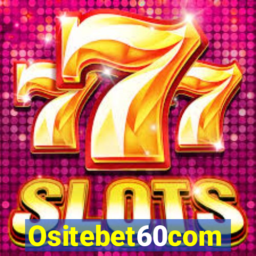 Ositebet60com