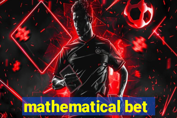 mathematical bet