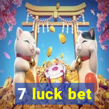 7 luck bet