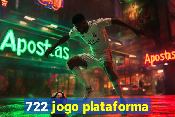 722 jogo plataforma