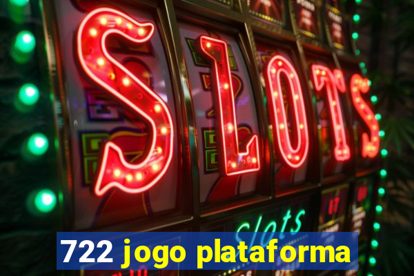 722 jogo plataforma