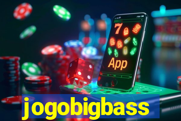 jogobigbass