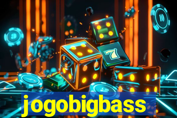 jogobigbass