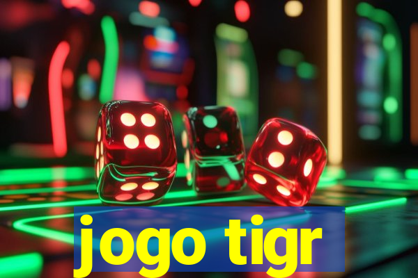 jogo tigr