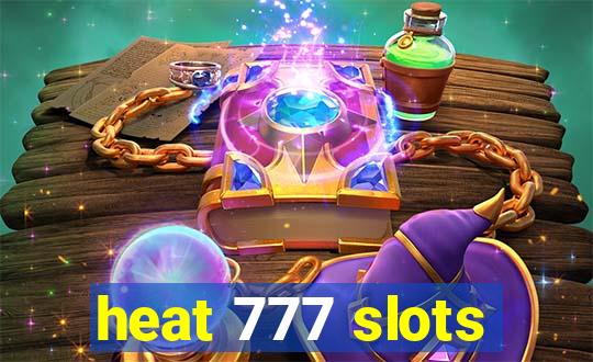 heat 777 slots