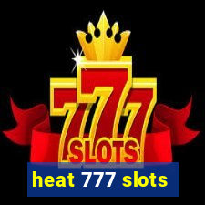 heat 777 slots