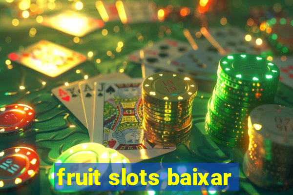 fruit slots baixar