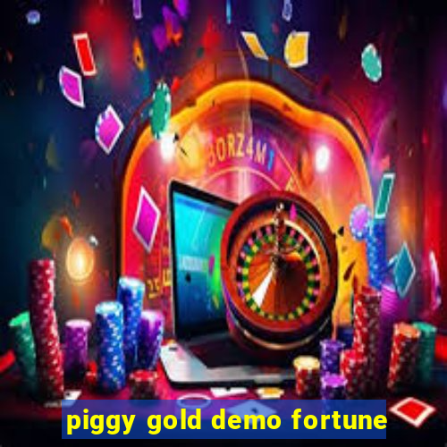 piggy gold demo fortune