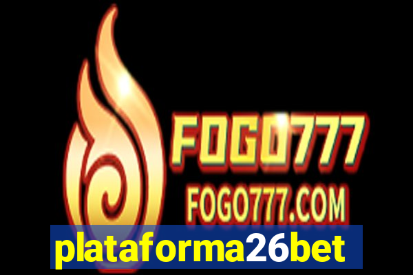 plataforma26bet