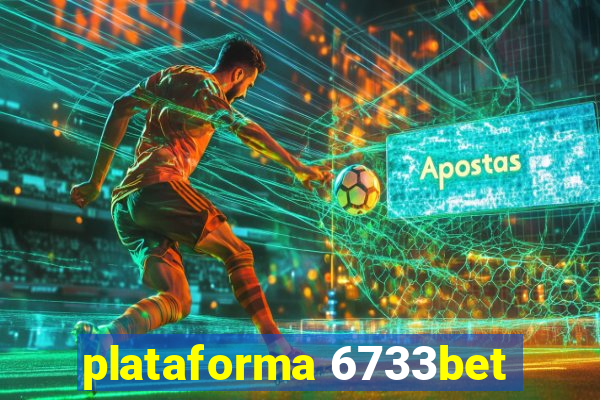 plataforma 6733bet