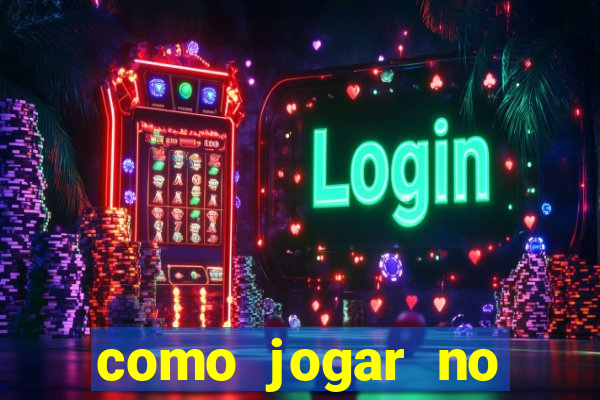 como jogar no tigre sem depositar