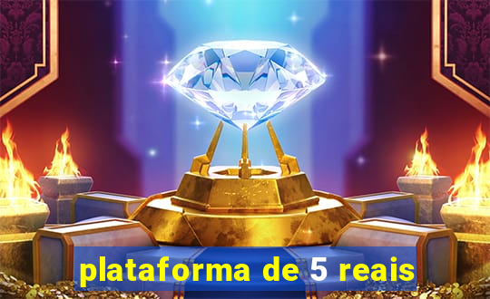 plataforma de 5 reais