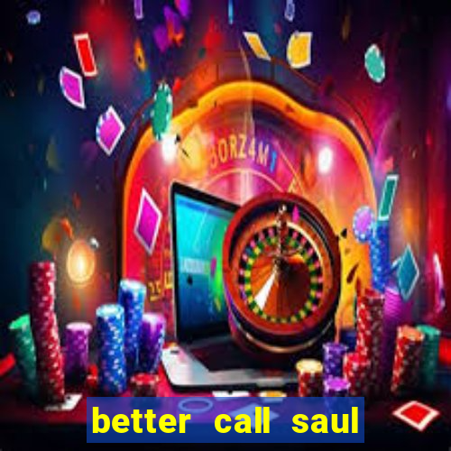 better call saul torrent dublado