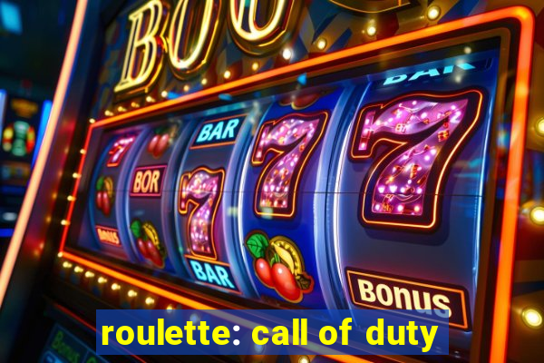 roulette: call of duty