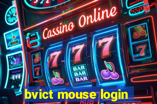 bvict mouse login