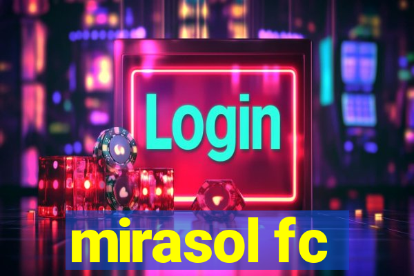 mirasol fc