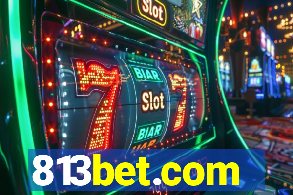 813bet.com