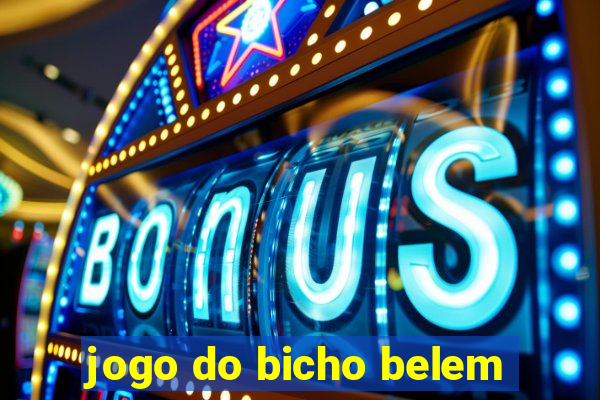 jogo do bicho belem