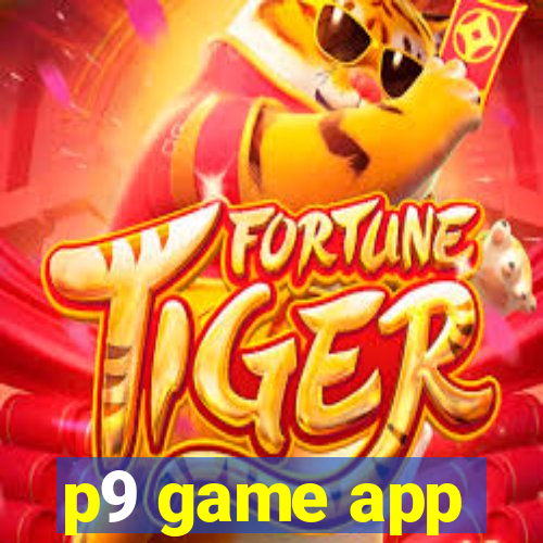 p9 game app