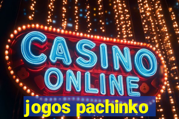 jogos pachinko