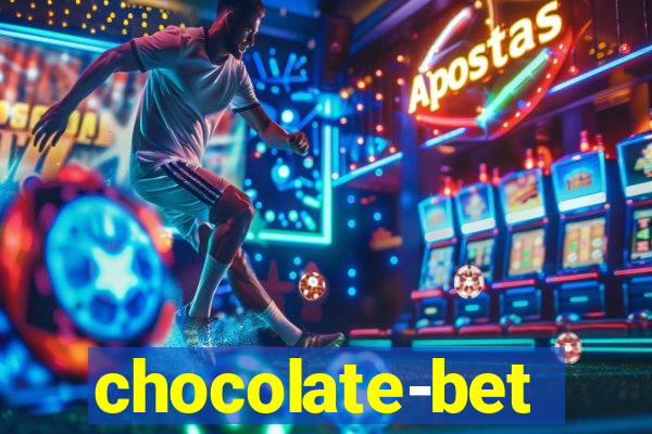 chocolate-bet