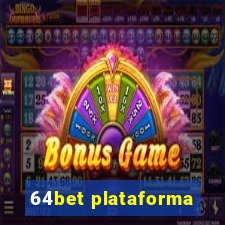 64bet plataforma