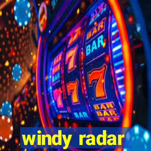 windy radar