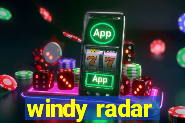 windy radar