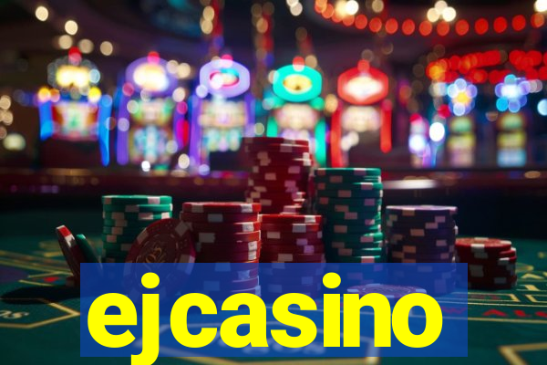 ejcasino